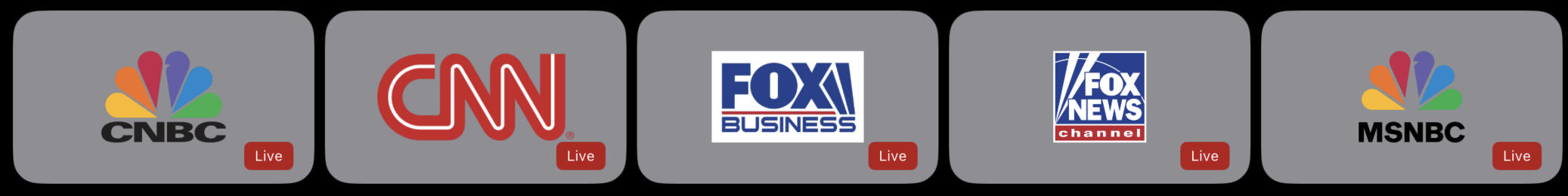 Major live TV network cards including CNBC, CNN, Fox Business, Fox News, and MSNBC